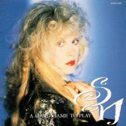 Stevie Nicks : A Hard Game to Play